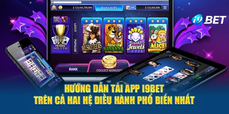 Cách tải app I9BET cho các thiết bị điện thoại di động