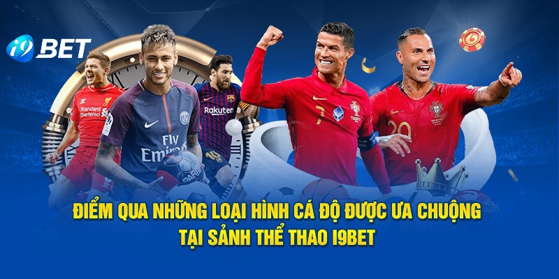 Những hình thức cá cược thể thao I9BET 